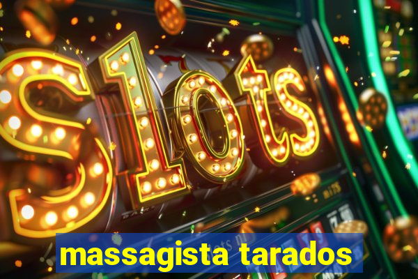 massagista tarados